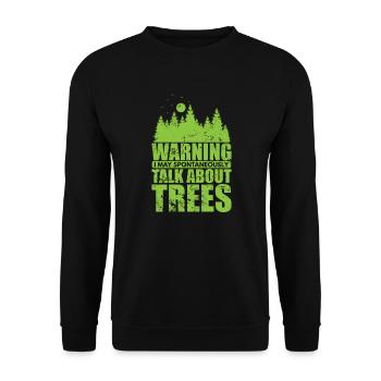 Warning I Talk about Trees Nature Forests - Unisex Sweatshirt - black - Front - Alina (178cm) & Michal (187cm)