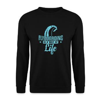 Flyboarding is a Way of Life Extremsport - Unisex Pullover - Schwarz - Vorne - Alina (178cm) & Michal (187cm)