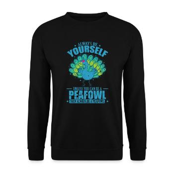 Always be Yourself unless you can be a Peafowl - Unisex Sweatshirt - black - Front - Alina (178cm) & Michal (187cm)