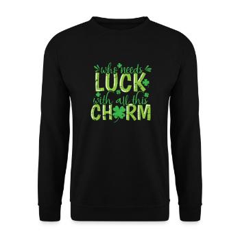 Qui a besoin de chance avec tout ce charme - Sweat-shirt Unisexe - noir - Devant - Alina (178cm) & Michal (187cm)