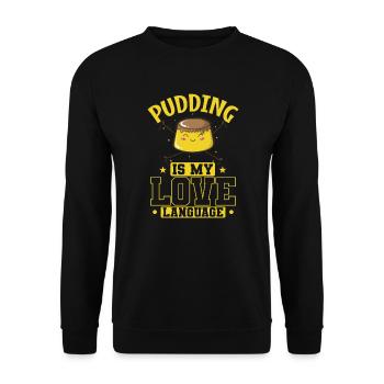 Pudding Dessert is my Love Language - Unisex Pullover - Schwarz - Vorne - Alina (178cm) & Michal (187cm)