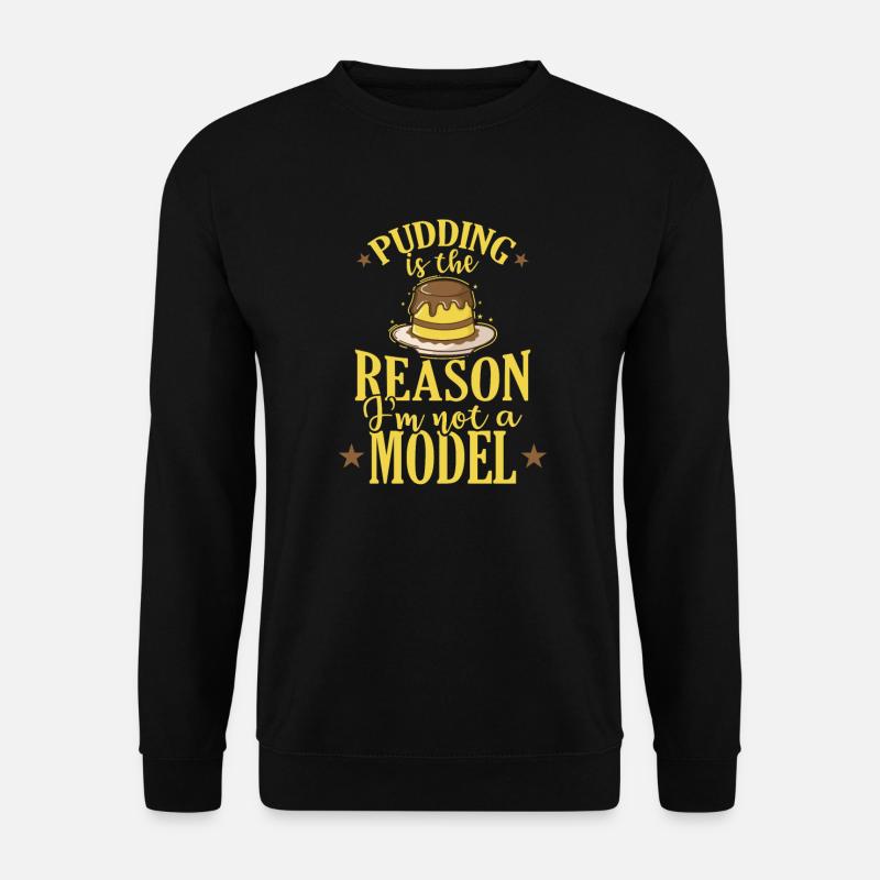 Pudding Dessert Süßspeise - Unisex Pullover - Schwarz