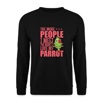 The more People I meet the more I Love my Parrot - Unisex Sweatshirt - black - Front - Alina (178cm) & Michal (187cm)
