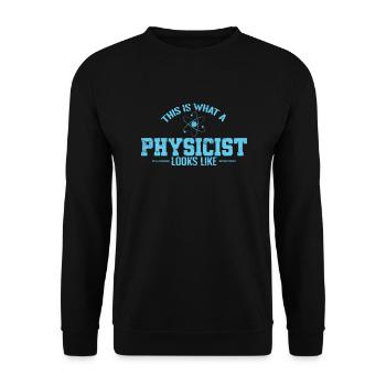 This is What a Physicist Looks like Studium - Unisex Pullover - Schwarz - Vorne - Alina (178cm) & Michal (187cm)