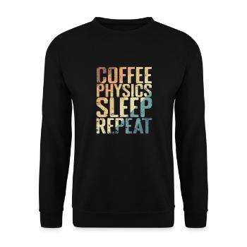 Coffee Physics Sleep Repeat Study - Unisex Sweatshirt - black - Front - Alina (178cm) & Michal (187cm)