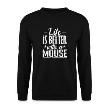 Life is better with a Mouse Nagetier - Unisex Pullover - Schwarz - Vorne - Alina (178cm) & Michal (187cm)