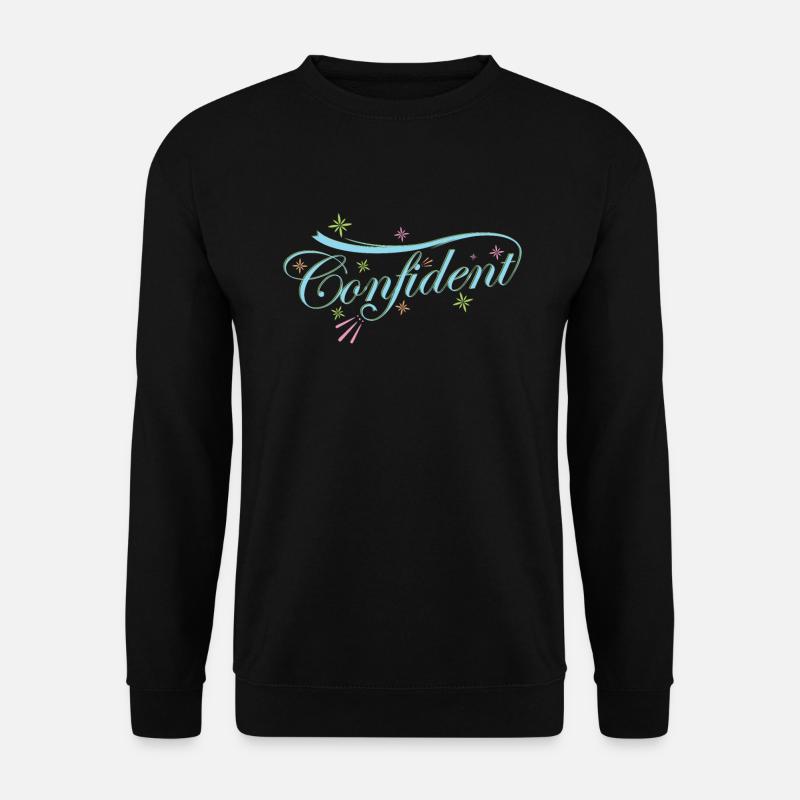 Zuversichtlich "Confident" - Unisex Pullover - Schwarz