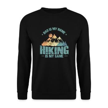 Dad is my Name Hiking is my Game Natur Hobby - Unisex Pullover - Schwarz - Vorne - Alina (178cm) & Michal (187cm)