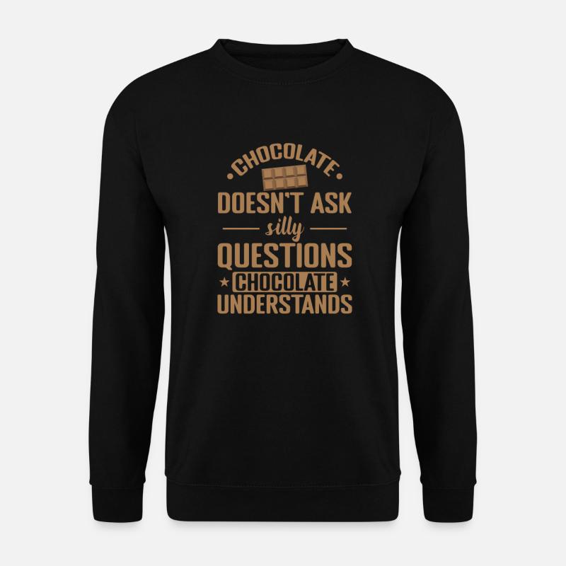 Chocolate Understands Whole Milk Cocoa - Unisex Sweatshirt - black