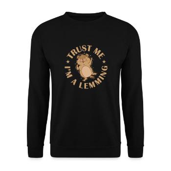 Trust me I'm a lemming rodent - Unisex Sweatshirt - black - Front - Alina (178cm) & Michal (187cm)