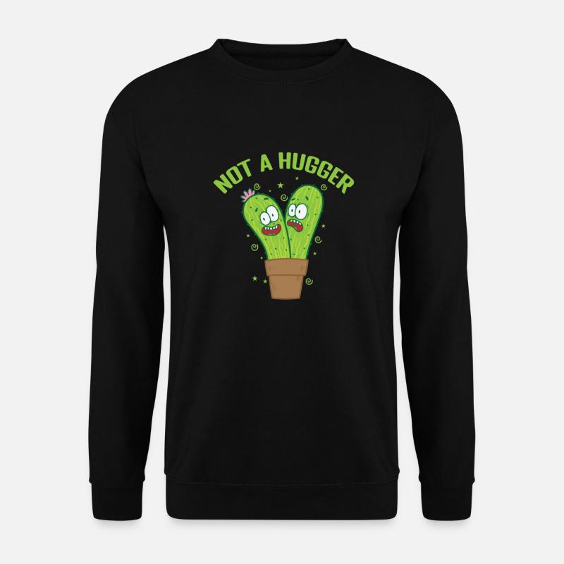 Not a Hugger Cactus Plant - Unisex Sweatshirt - black
