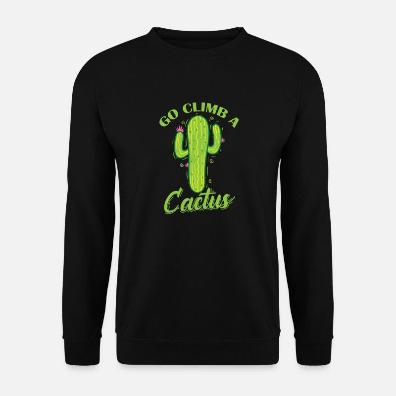 Escaladez une plante de cactus - Sweat-shirt Unisexe - noir