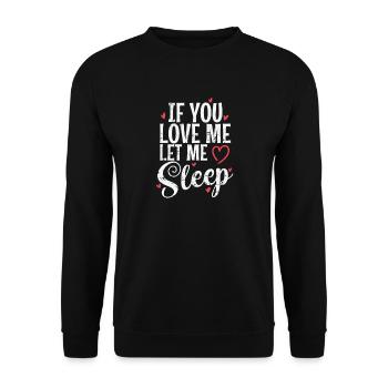 Si tu m’aimes, laisse-moi dormir Nacht Träumen - Sweat-shirt Unisexe - noir - Devant - Alina (178cm) & Michal (187cm)