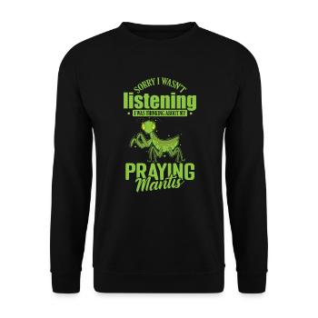 Sorry I wasn't listening Praying Mantis - Unisex Pullover - Schwarz - Vorne - Alina (178cm) & Michal (187cm)