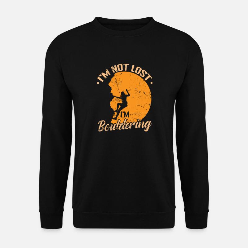 I'm not lost I'm Bouldering - Unisex Sweatshirt - black