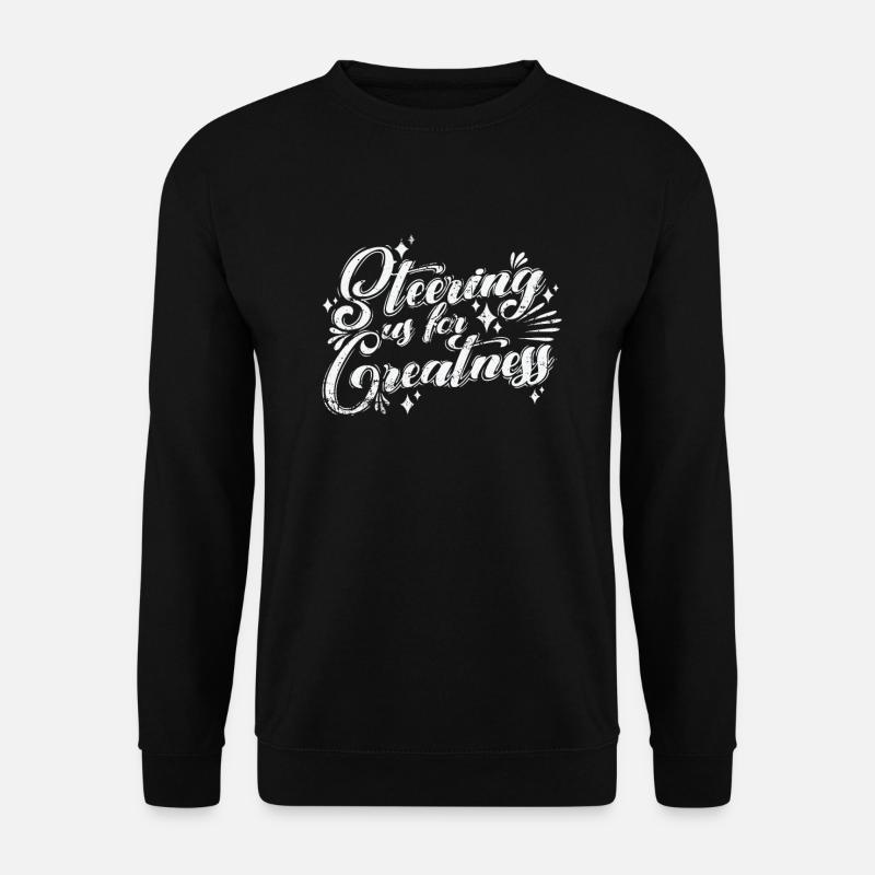 Steering Us to Greatness - Unisex Sweatshirt - black