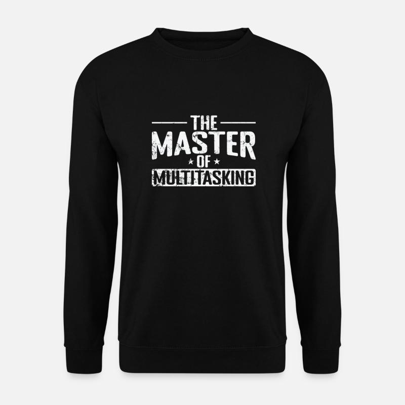 The Master of Multitasking - Unisex Pullover - Schwarz
