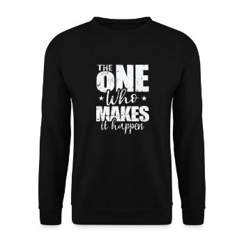 The One Who Makes It Happen - Unisex Pullover - Schwarz - Vorne - Alina (178cm) & Michal (187cm)