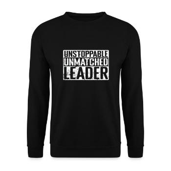 Unstoppable, Unmatched Leader - Unisex Pullover - Schwarz - Vorne - Alina (178cm) & Michal (187cm)