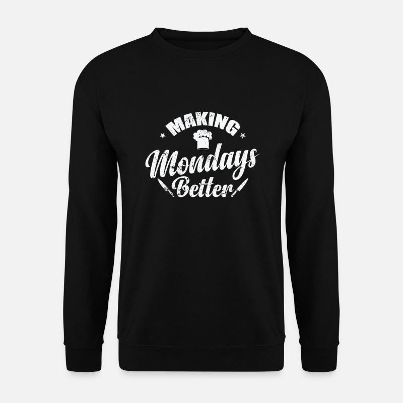 Making Mondays Better - Unisex Sweatshirt - black