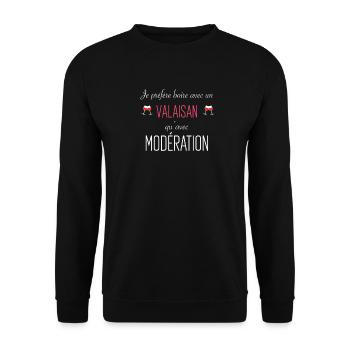 je préfère boire avec un valaisan qu'avec modérati - Sweat-shirt Unisexe - noir - Devant - Alina (178cm) & Michal (187cm)