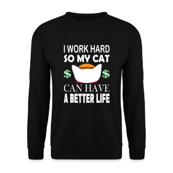 Je travaille dur pour que mon chat - Sweat-shirt Unisexe - noir - Devant - Alina (178cm) & Michal (187cm)
