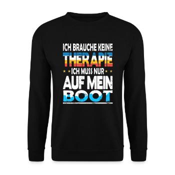 Ich brauch keine Therapie ich muss auf mein Boot - Unisex Pullover - Schwarz - Vorne - Alina (178cm) & Michal (187cm)
