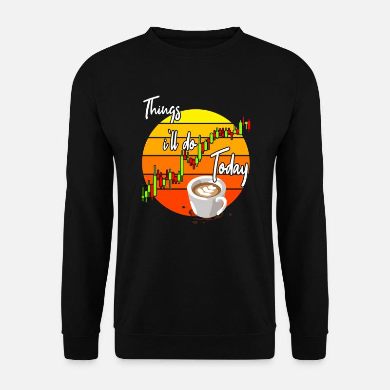 Kaffee und Trading - Unisex Pullover - Schwarz