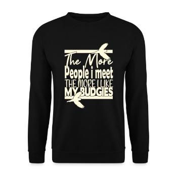 Plus je rencontre de gens, plus j’aime mes perruches - Sweat-shirt Unisexe - noir - Devant - Alina (178cm) & Michal (187cm)
