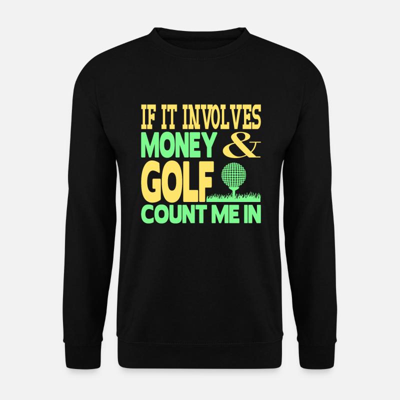 Money and Golf - Unisex Sweatshirt - black