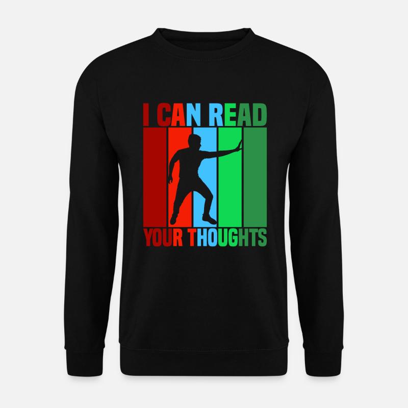 I Can Read Your Thoughts - Unisex Pullover - Schwarz
