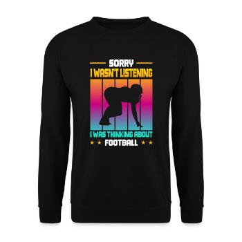 Wasn't Listening was thinking about Football - Unisex Pullover - Schwarz - Vorne - Alina (178cm) & Michal (187cm)