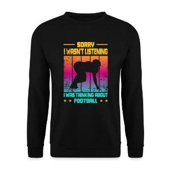 Wasn't Listening was thinking about Football - Unisex Pullover - Schwarz - Vorne - Alina (178cm) & Michal (187cm)