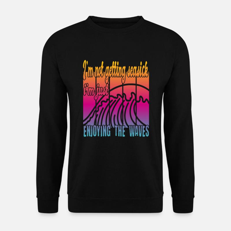 Ich bin nicht Seekrank - Unisex Pullover - Schwarz