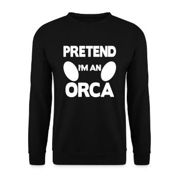 Pretend i'm an Orca - Unisex Sweatshirt - black - Front - Alina (178cm) & Michal (187cm)