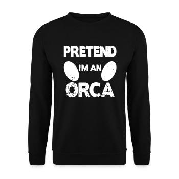 Pretend i'm an Orca - Unisex Sweatshirt - black - Front - Alina (178cm) & Michal (187cm)