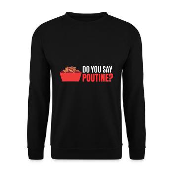 Kanadische Poutine Pommes Frites Mittagessen - Unisex Pullover - Schwarz - Vorne - Alina (178cm) & Michal (187cm)