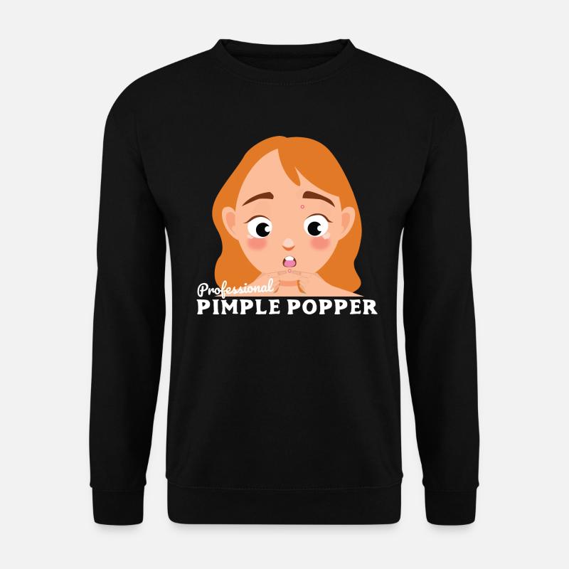 Pickel ausdrücken - Unisex Pullover - Schwarz