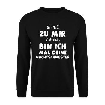 Sei Nett Zu Mir Vielleicht Bin i... - Unisex Pullover - Schwarz - Vorne - Alina (178cm) & Michal (187cm)