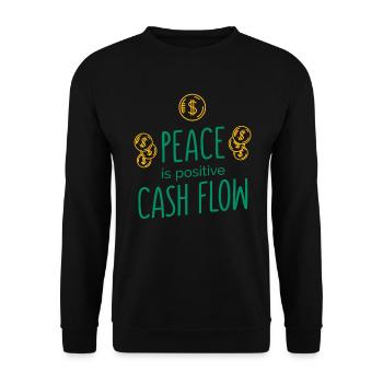 Peace is positive Cashflow funny Money Quotes - Unisex Pullover - Schwarz - Vorne - Alina (178cm) & Michal (187cm)