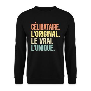Célibataire L'Original Le Vrai L'Unique Homme - Sweat-shirt Unisexe - noir - Devant - Alina (178cm) & Michal (187cm)