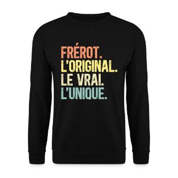 Frérot L'Original Le Vrai L'Unique Frère - Sweat-shirt Unisexe - noir - Devant - Alina (178cm) & Michal (187cm)
