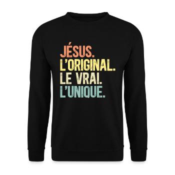 Humour Jésus L'Original Le Vrai L'Unique - Sweat-shirt Unisexe - noir - Devant - Alina (178cm) & Michal (187cm)