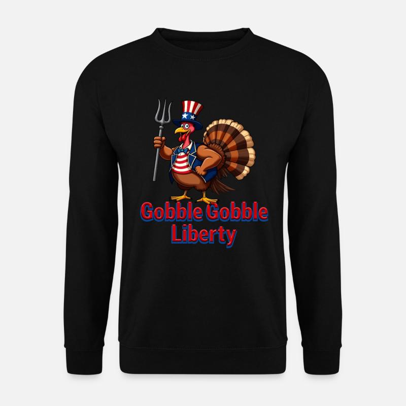 Gobble Gobble Liberty - Unisex Pullover - Schwarz
