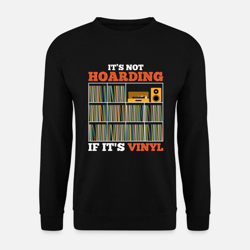 Es ist kein Horten, wenn es Vinyl ist / Platten - Unisex Pullover - Schwarz