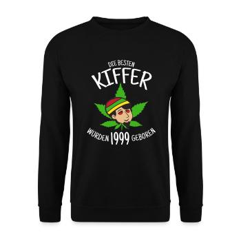 Die besten Kiffer wurden 1999 geboren / Cannabis - Unisex Pullover - Schwarz - Vorne - Alina (178cm) & Michal (187cm)