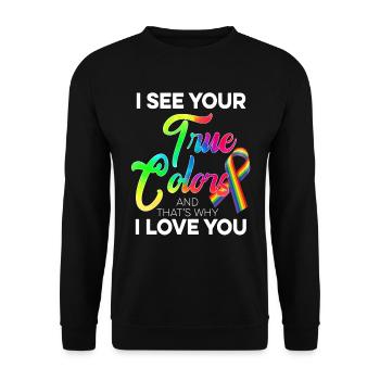 I see Your True Colors / Gay Gay, CSD Saying - Unisex Sweatshirt - black - Front - Alina (178cm) & Michal (187cm)