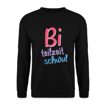 Bi Teilzeit Schwul - Lustiges LGBT CSD Design - Unisex Pullover - Schwarz - Vorne - Alina (178cm) & Michal (187cm)