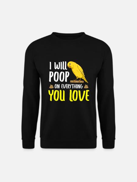 Lustiger Kanarienvogel Spruch / Vogel - Unisex Pullover - Schwarz