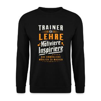Trainer Spruch, Sport trainieren Fußball Handball - Unisex Pullover - Schwarz - Vorne - Alina (178cm) & Michal (187cm)